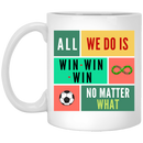 TiDi Win No Matter What - 11 oz. White Mug